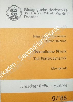 Übungsheft Theoretische Physik / Elektrodynamik